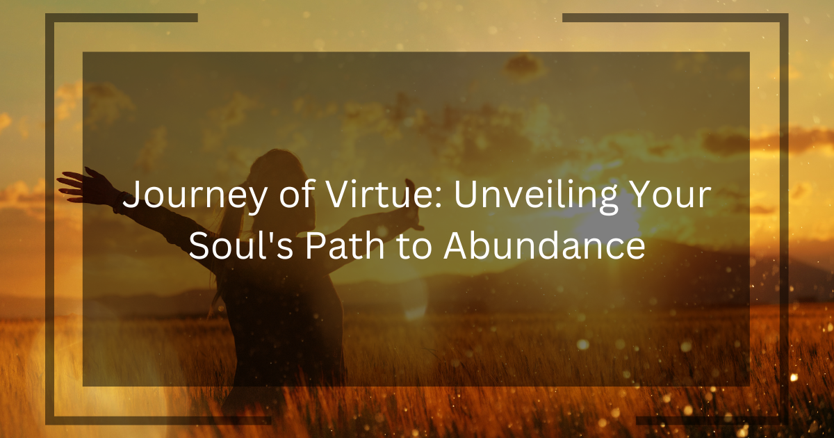 Journey of Virtue