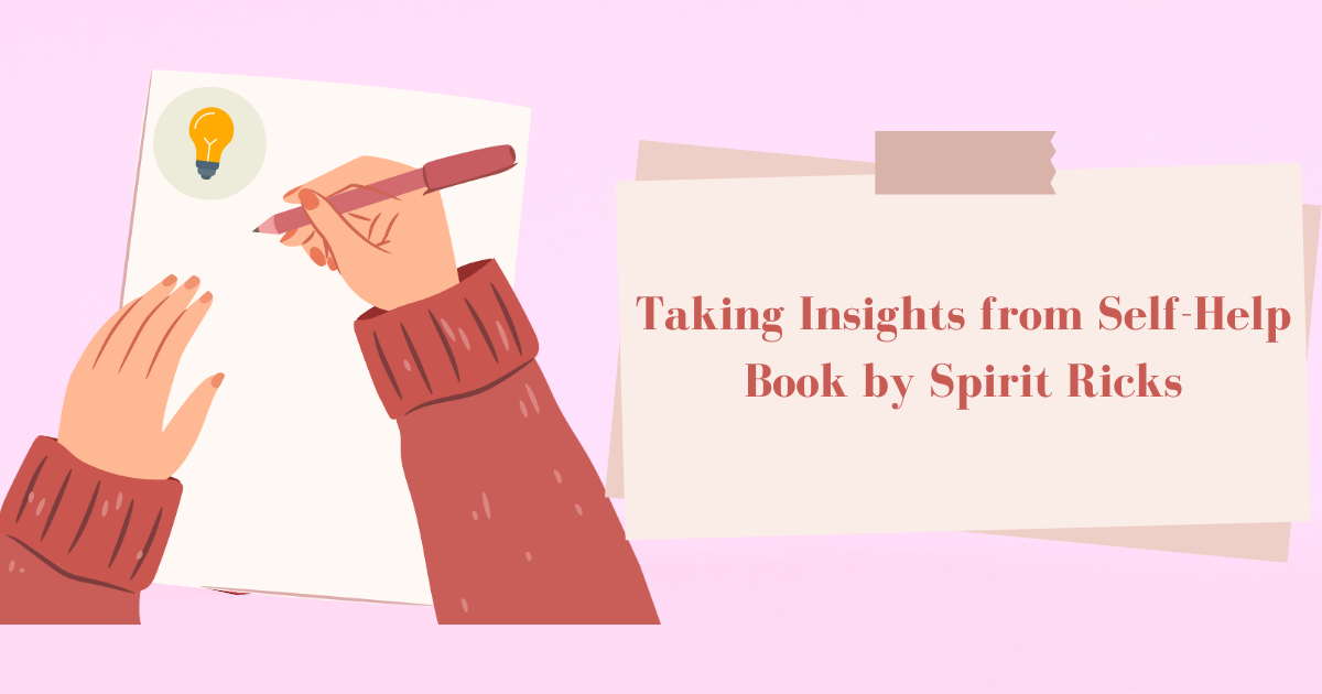 Taking Insights from Self-Help Book by Spirit Ricks